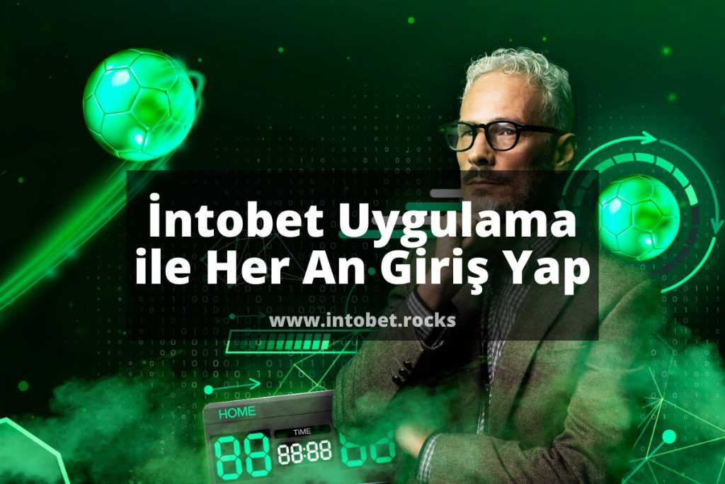 Intobet-Uygulama